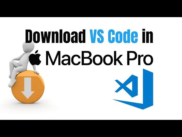 How To Install VS ( Visual Studio) Code on MacBook Pro