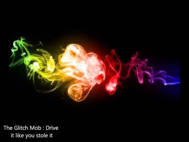 The Glitch Mob - Drive it like you stole it. Max.HD.HQ