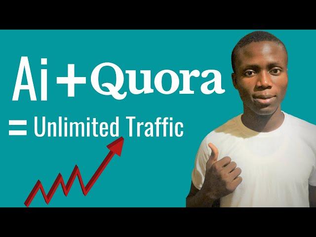 How to Use Ai to Answer Questions on Quora and Get Unlimited Blog Traffic