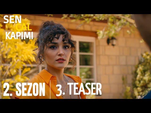 Sen Çal Kapımı 2. Sezon 3. Teaser