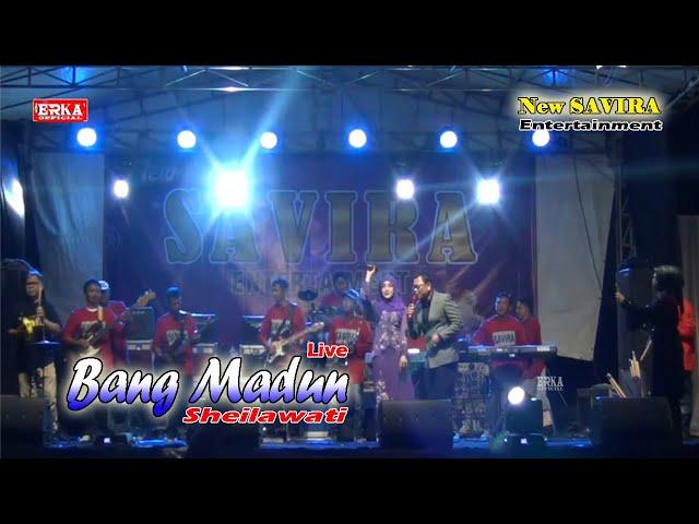 BANG MADUN - SHEILAWATI feat MC ( New SAVIRA LIVE )