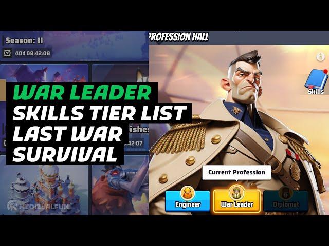 Last War Survival Best War Leader Skills Ranked for S2 (Tier List)