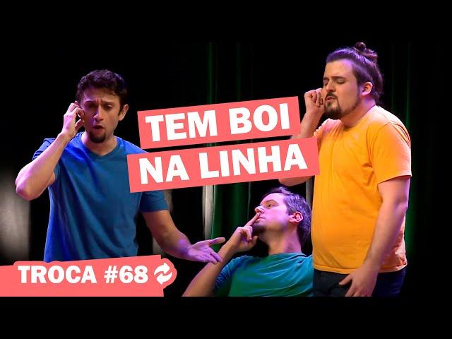 IMPROVÁVEL | TROCA #68