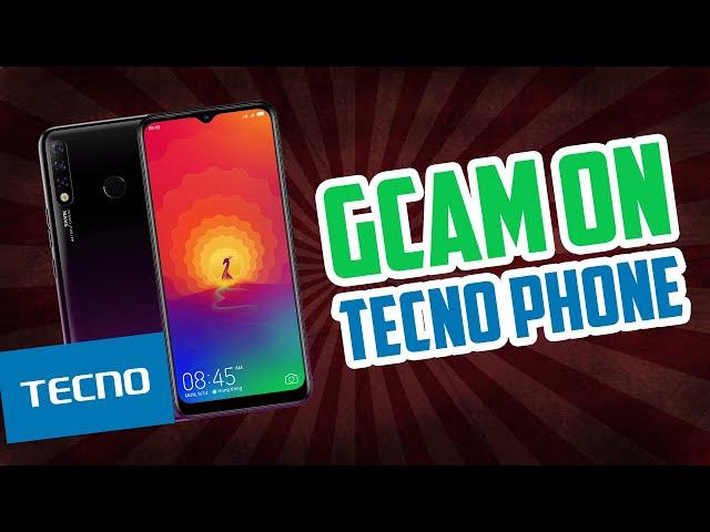 GCam For TECNO PHONES    Download Google Camera On TECNO Phones    GCam on Tecno Spark 4