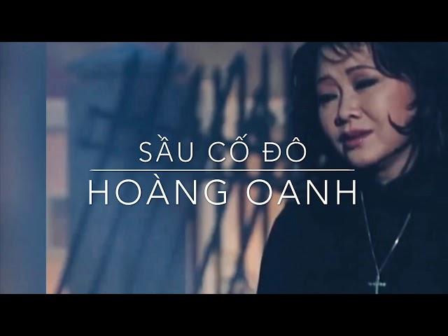 Sầu Cố Đô...Hoàng Oanh