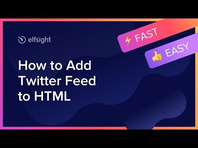 How to Embed Twitter Feed Widget on HTML