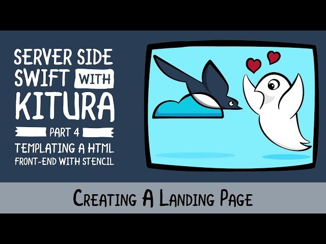 Creating A Landing Page - Kitura, An Enterprise Server Side Swift Framework with Swift 4