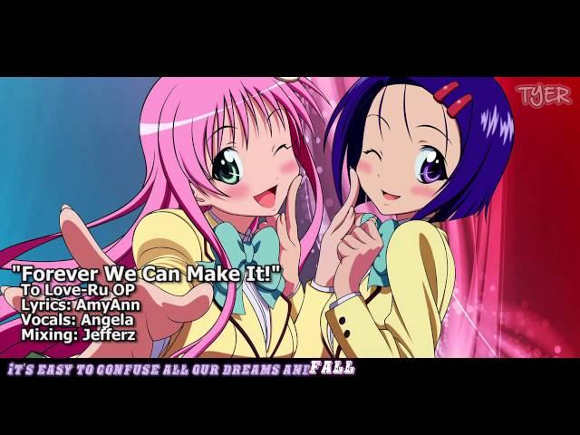 [TYER] English To Love-Ru OP - "Forever We Can Make It!" [feat. Angela]