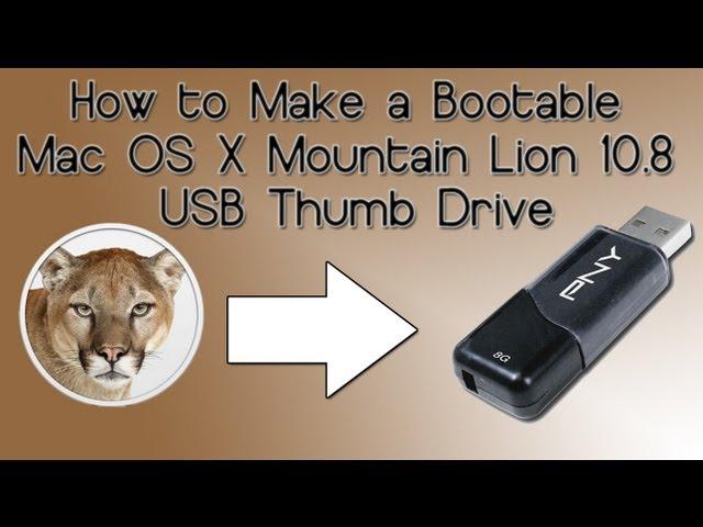 How to Make a Bootable Mac OS X Mountain Lion 10.8 USB Thumb Drive