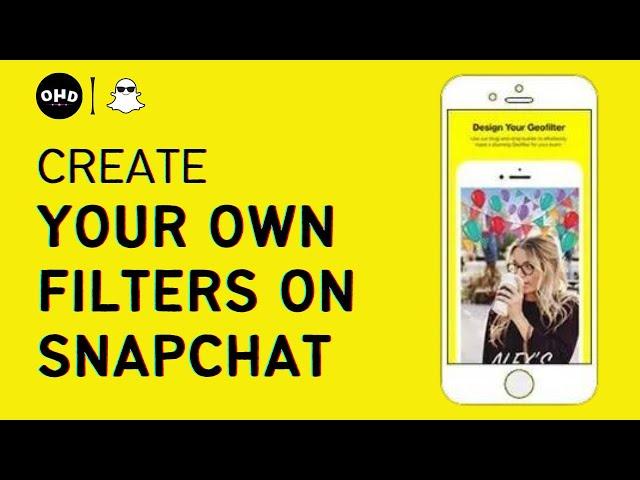 Can You Create your Own Filter on Snapchat Lens Studio (2023)