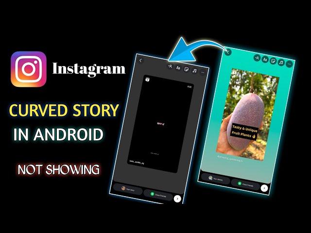 HOW TO GET CURVED STORY ON INSTAGRAM | ROUND EDGE STORY INSTAGRAM | INSTAGRAM NEW UPDATE IN ANDROID