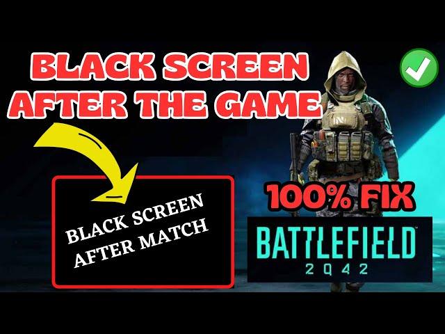 Battlefield 2042 black screen after game FIX