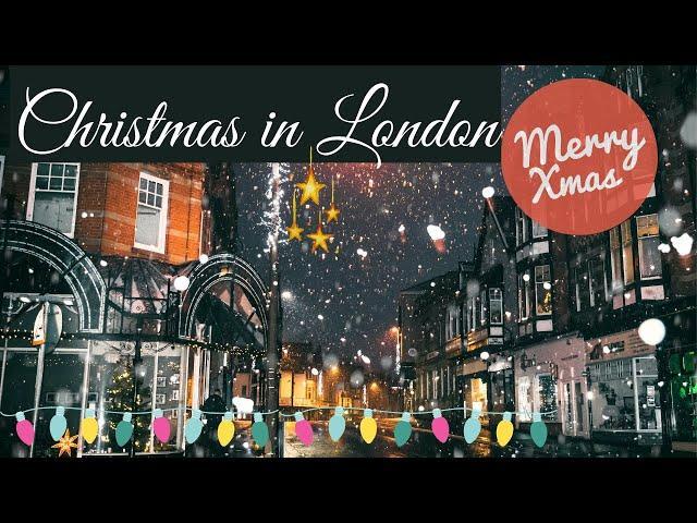 Christmas on the Streets of London  ║ The Mood Sanctuary