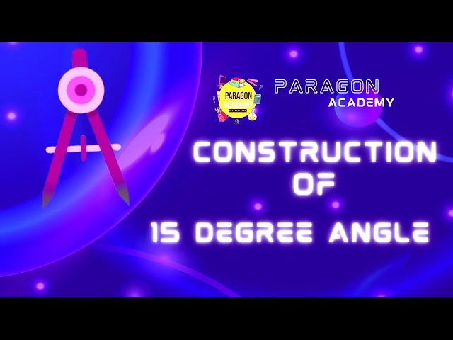 Construct 15 degree angle without protractor | Mathematics geometry tricks |Geometry Angles