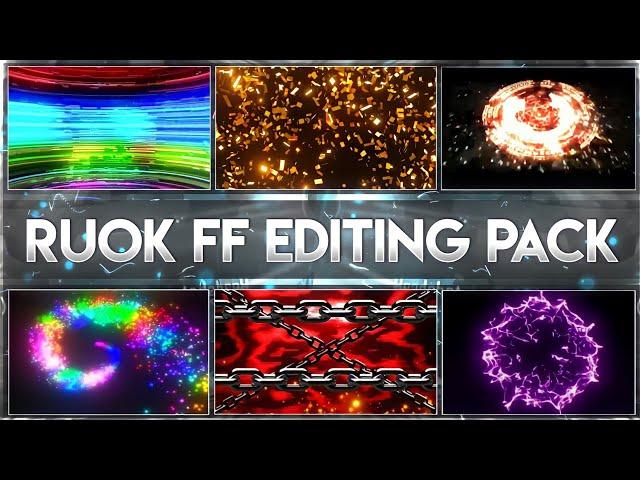 Ruok FF Editing Pack | Free Fire Montage Editing Pack | Ruok FF | How To Edit Like Ruok FF | Part 1