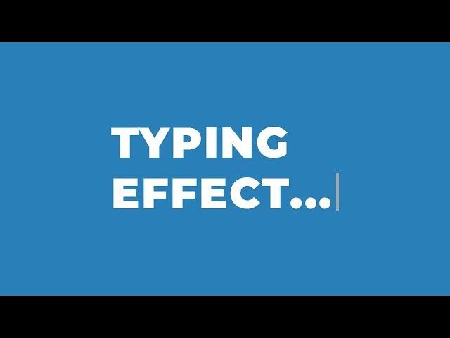 Text Typing Effects By Using JavaScript