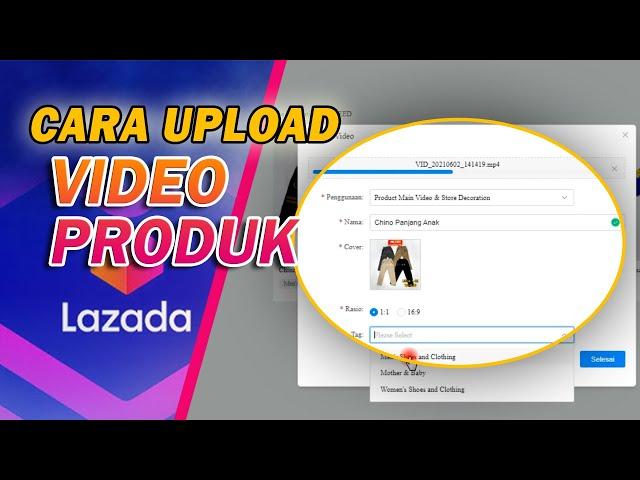 CARA MENAMBAHKAN VIDEO PRODUK DI LAZADA I Lazada Seller Center Terbaru