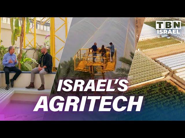 Israel's Agriculture Changing Our World | AGRITECH Highlights | Insights on TBN Israel