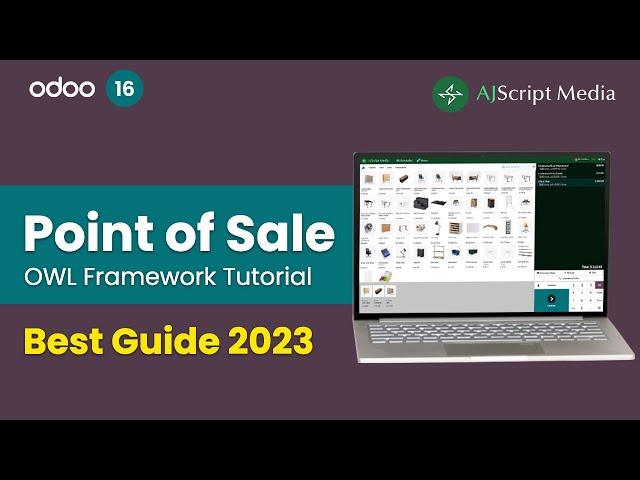 Odoo PoS OWL Tutorial - Best Guide 2023