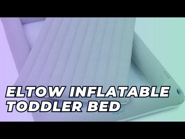 Eltow Inflatable Toddler Bed review (2023) | Mattress Crowd