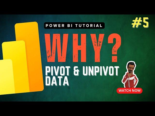 Why do we need Pivot & Unpivot Column functionality | Power BI