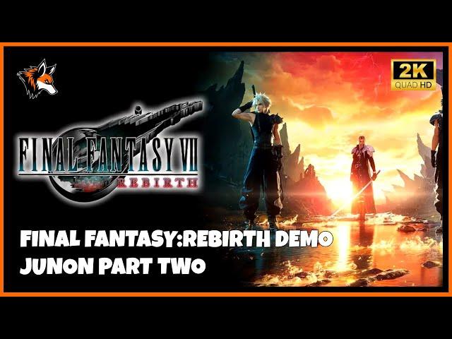 "Final Fantasy 7: Rebirth Demo Junon Part 2: A Must-Watch Experience"