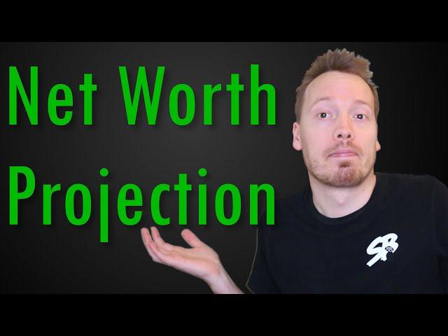 Creating a net worth projection