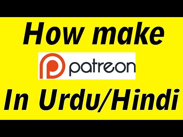 How to make patreon page in Urdu/Hindi