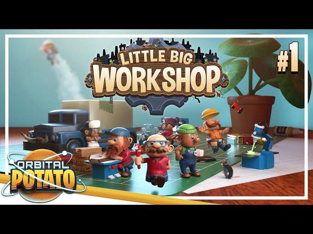 Humble Beginnings - Little Big Workshop - Strategy Process Management Game - Episode #1