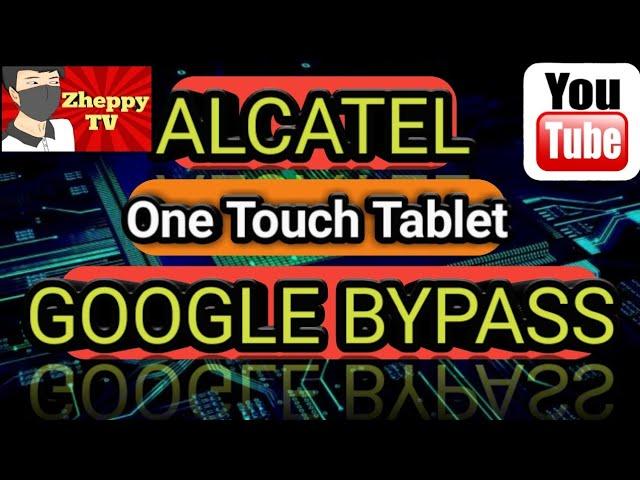 ALCATEL ONE TOUCH TABLET GOOGLE BYPASS Tutorial