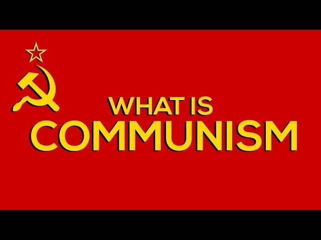 What Is Communism? & Why It's Doomed To Fail