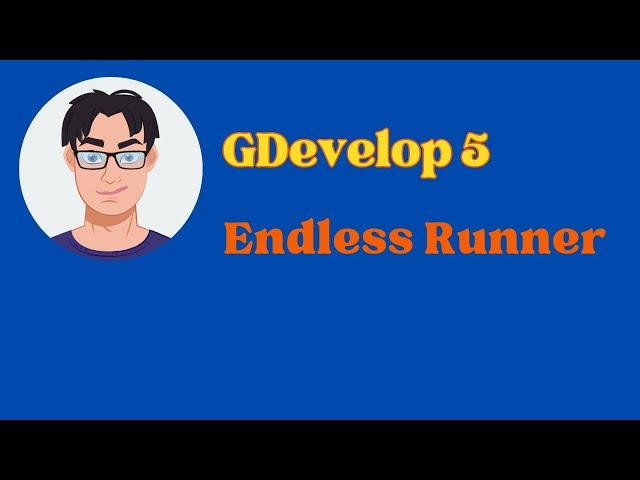 GDevelop 5 Tutorial Endless Runner