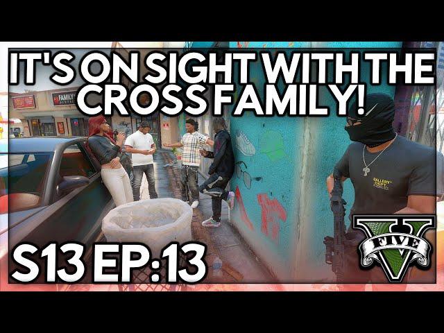 Episode 13: It’s On Sight With The Cross Family! | GTA RP | GWRP Whitelist