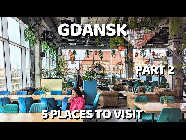 5 Places to Visit in Gdansk Poland | Part 2