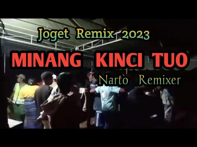 JOGET MINANG 2023 - KINCI TUO - Narto Remixer