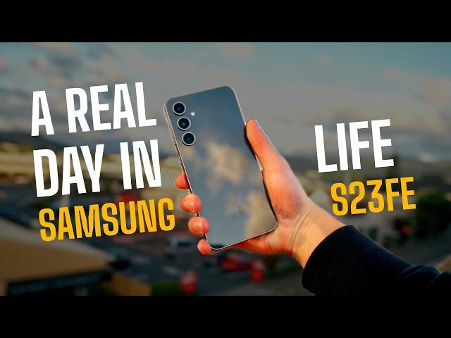 Samsung S23FE! - A Real Day in Life