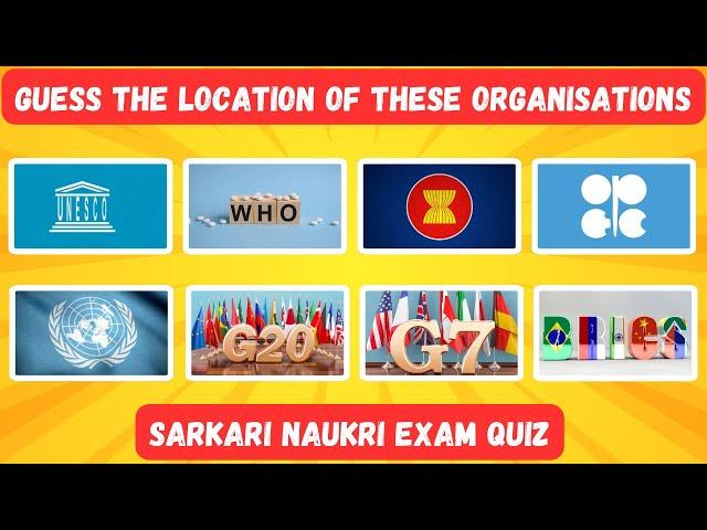 Headquarters of International Organizations ️ | General Knowledge Quiz  |