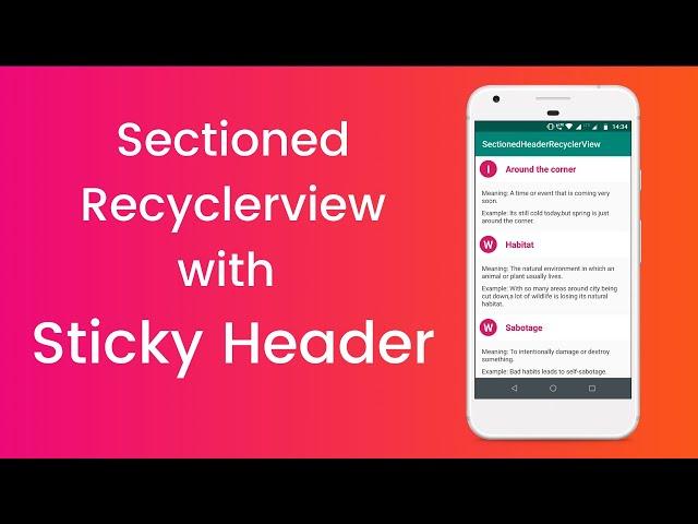 Sectioned Recyclerview with Sticky Header in Android | App Development |  Recyclerview