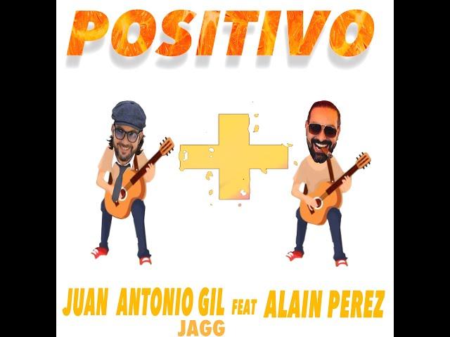 POSITIVO Juan Antonio Gil  y Alain Pérez