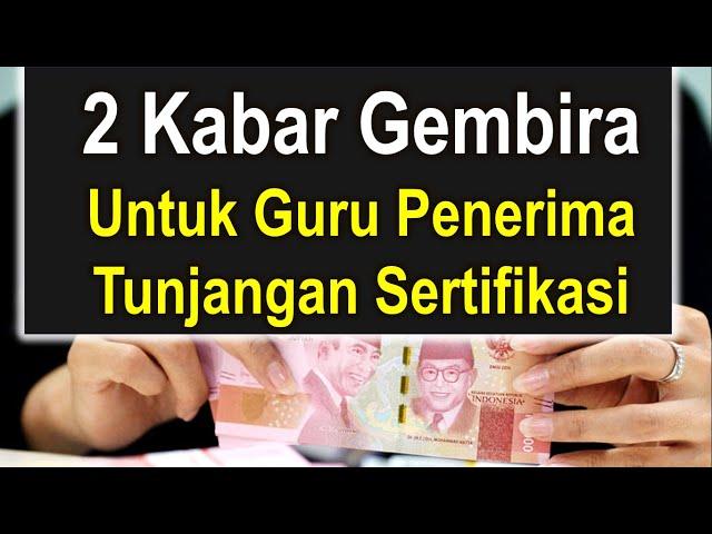 2 Kabar gembira untuk guru penerima tunjangan profesi guru TPG tahun 2021