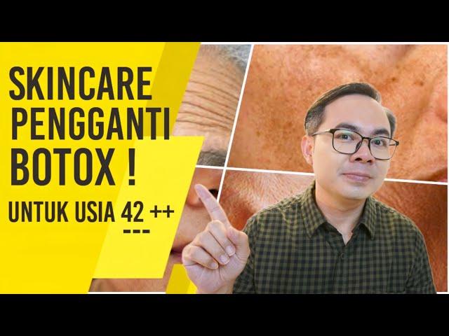 ULTIMATE SKINCARE PENGGANTI BOTOX ! UNTUK USIA 40, 50, & 60 TAHUN