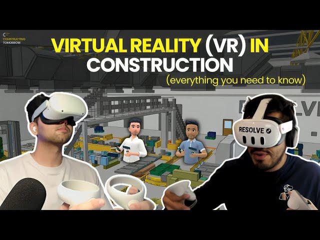 VR in CONSTRUCTION: Everything You Need to Know | VR BIM Reviews