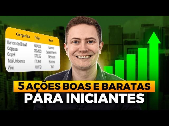 5 AÇÕES BOAS, BARATAS E QUE PAGAM EXCELENTES DIVIDENDOS! (Elas são ótimas para iniciantes)