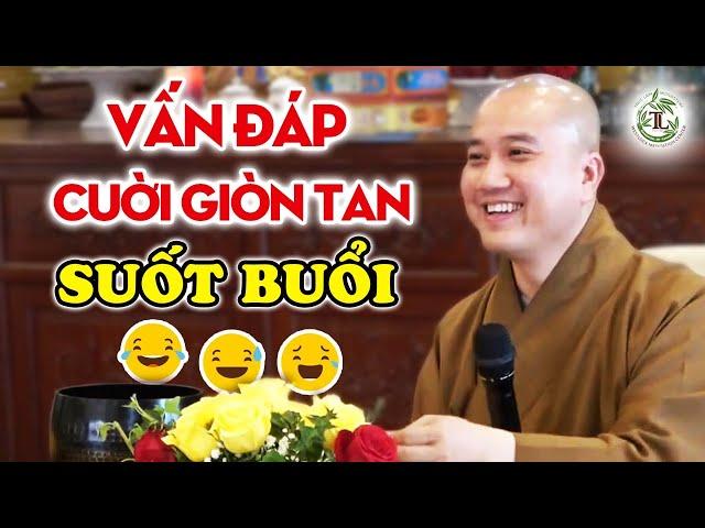 Vấn Đáp "VUI NHƯ TẾT" Phật Tử Cười Giòn Tan Suốt Buổi - Thầy Thích Pháp Hòa (nghe để bớt phiền não)