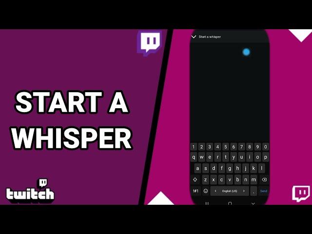 How To Start A Whisper On Twitch Live Game Streaming App