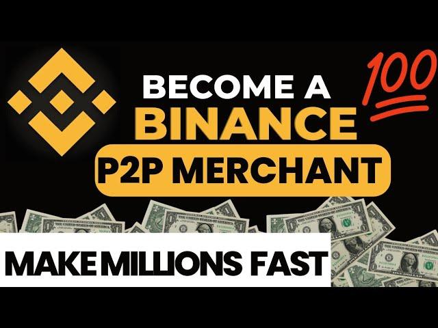 How To Become a Binance P2P Merchant | Make Money on Binance P2P/Arbitrage