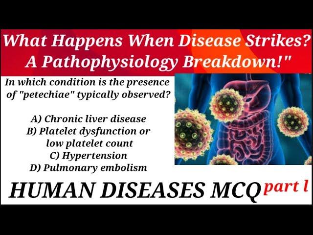 HUMAN DISEASES MCQ; Top 40 Pathophysiology Questions for NCLEX, Prometric & Medical School Exams!"