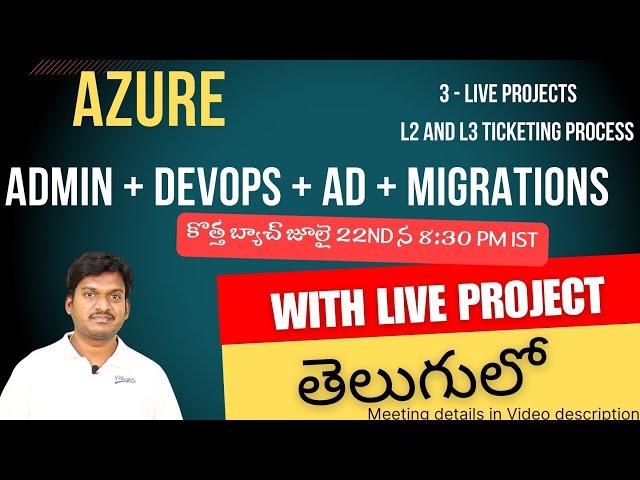 Azure DevOps, Azure AD Migrations & Administration in Telugu | New batch | +91 9966231191