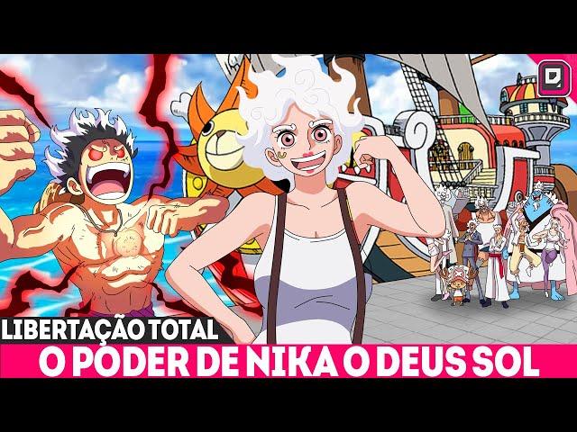 LIBERTAÇÃO TOTAL! PODER FINAL DE NIKA DEUS SOL É TRANSFORMAR OS SONHOS EM REALIDADE - ONE PIECE