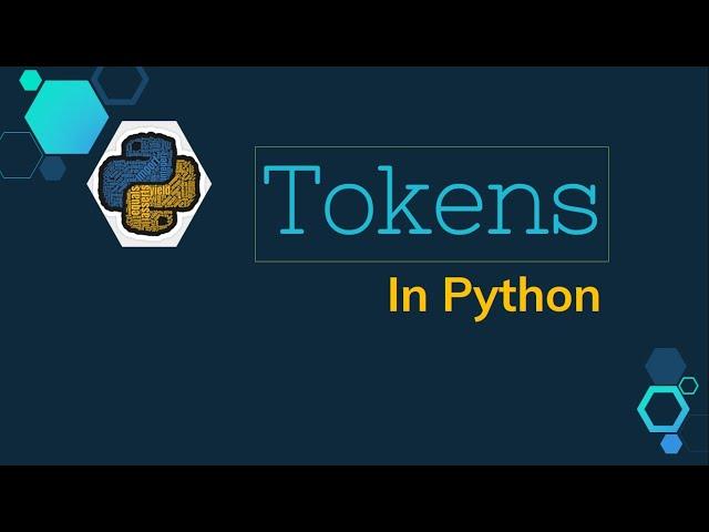 Python Tokens | Python Tutorial